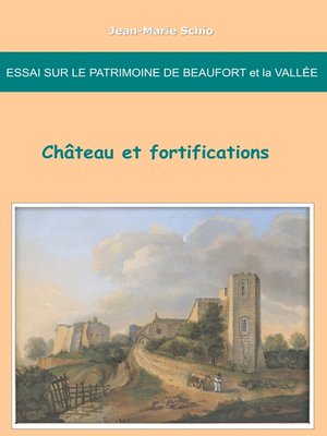 cover image of Essai sur le patrimoine de Beaufort et la Vallée